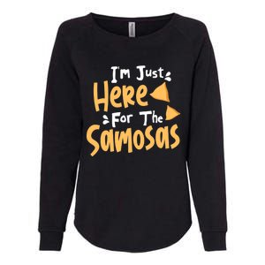 I'm Just Here For The Samosas Desi Bollywood Funny Memes Womens California Wash Sweatshirt