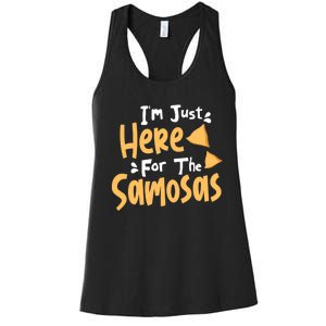 I'm Just Here For The Samosas Desi Bollywood Funny Memes Women's Racerback Tank