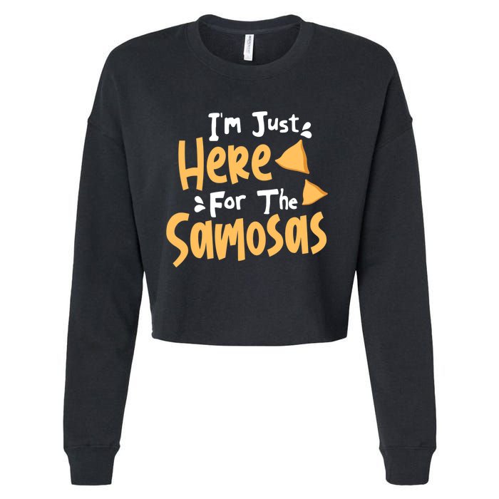 I'm Just Here For The Samosas Desi Bollywood Funny Memes Cropped Pullover Crew