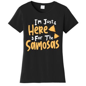 I'm Just Here For The Samosas Desi Bollywood Funny Memes Women's T-Shirt