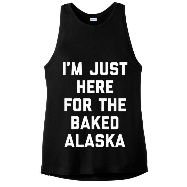 IM Just Here For The Baked Alaska Ice Cream Cake Dessert Ladies PosiCharge Tri-Blend Wicking Tank