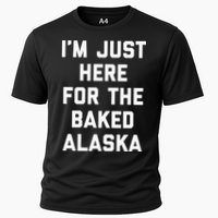 IM Just Here For The Baked Alaska Ice Cream Cake Dessert Cooling Performance Crew T-Shirt