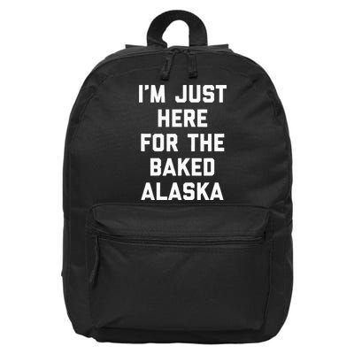 IM Just Here For The Baked Alaska Ice Cream Cake Dessert 16 in Basic Backpack