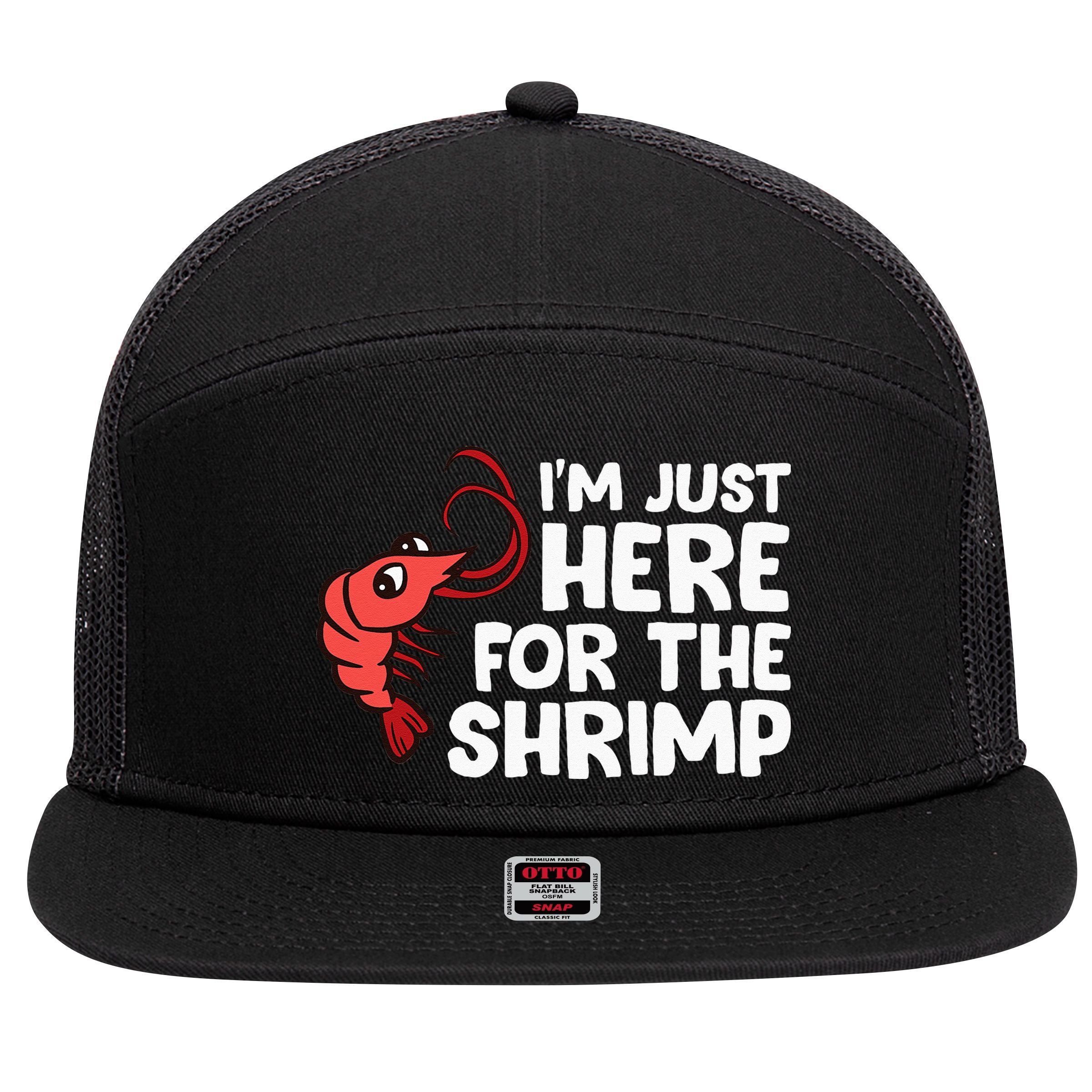 Im Just Here For The Shrimp Seafood Shrimp 7 Panel Mesh Trucker Snapback Hat