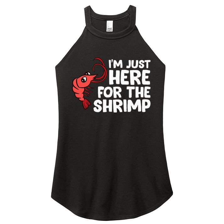 Im Just Here For The Shrimp Seafood Shrimp Women's Perfect Tri Rocker Tank