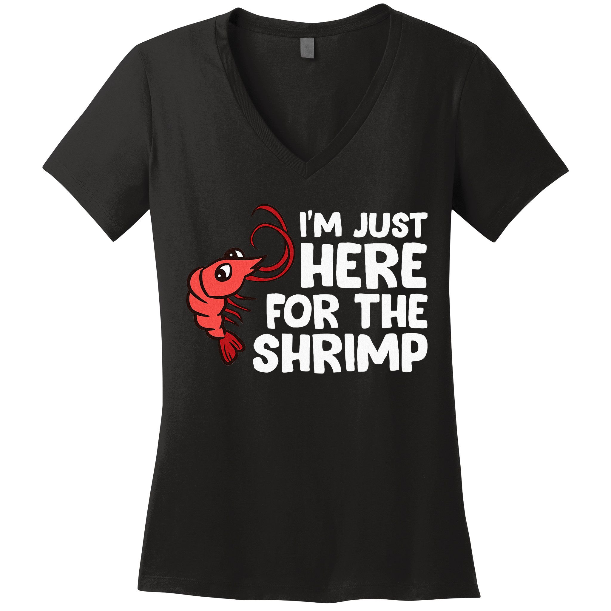 Im Just Here For The Shrimp Seafood Shrimp Women's V-Neck T-Shirt