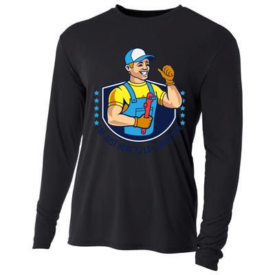 I'M JUST HERE TO LAY SOME PIPE Funny Plumber Pipefitter Joke Cooling Performance Long Sleeve Crew