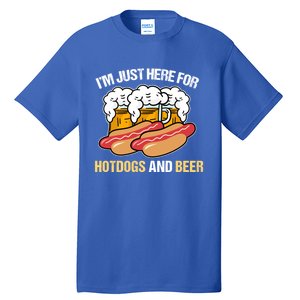 Im Just Here For Hot Dogs And Beer Gift Tall T-Shirt