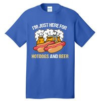 Im Just Here For Hot Dogs And Beer Gift Tall T-Shirt