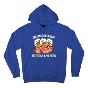 Im Just Here For Hot Dogs And Beer Gift Tall Hoodie