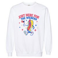 IM Just Here For The Wieners 4th Of July Hot Dog Garment-Dyed Sweatshirt