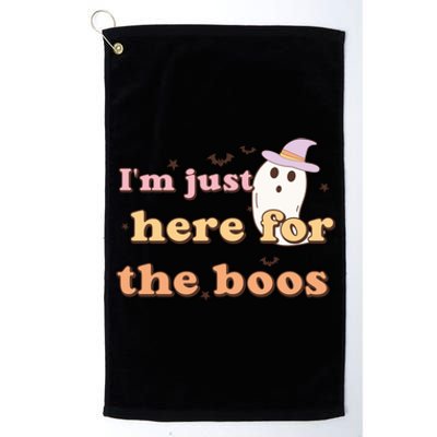 Im Just Here For The Boos Funny Gift Halloween Ghost Platinum Collection Golf Towel