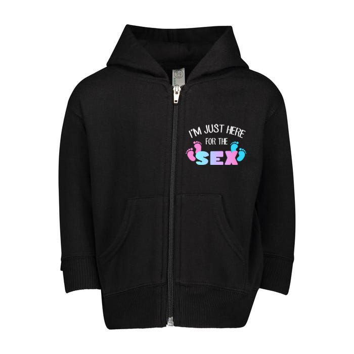 I'm Just Here For The Sex Gender Reveal Toddler Zip Fleece Hoodie