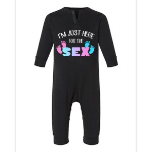 I'm Just Here For The Sex Gender Reveal Infant Fleece One Piece