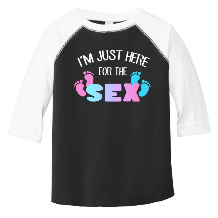 I'm Just Here For The Sex Gender Reveal Toddler Fine Jersey T-Shirt