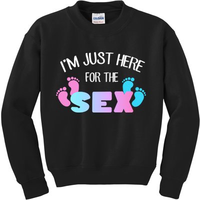 I'm Just Here For The Sex Gender Reveal Kids Sweatshirt
