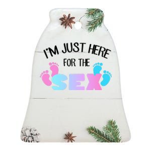 I'm Just Here For The Sex Gender Reveal Ceramic Bell Ornament