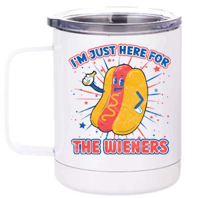 IM Just Here For The Wieners Hot Dog Patriotic 4th Of July Gift 12 oz Stainless Steel Tumbler Cup