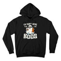 Im Just Here For The Boos Halloween Ghost Bourbon Whiskey Tall Hoodie