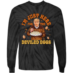 IM Just Here For The Deviled Eggs Fun Trump 47th President Tie-Dye Long Sleeve Shirt