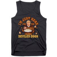 IM Just Here For The Deviled Eggs Fun Trump 47th President Tank Top