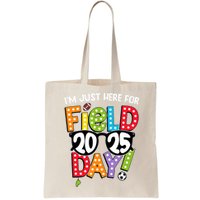 I'm Just Here For Field Day 2025 Games For Field Day 2025 Games Team Teacher  Bag