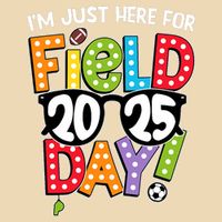I'm Just Here For Field Day 2025 Games For Field Day 2025 Games Team Teacher  Bag
