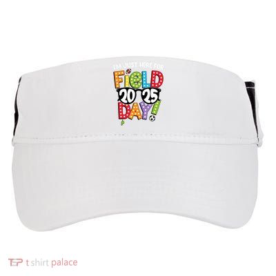 I'm Just Here For Field Day 2025 Games For Field Day 2025 Games Team Teacher  Adult Drive Performance Visor