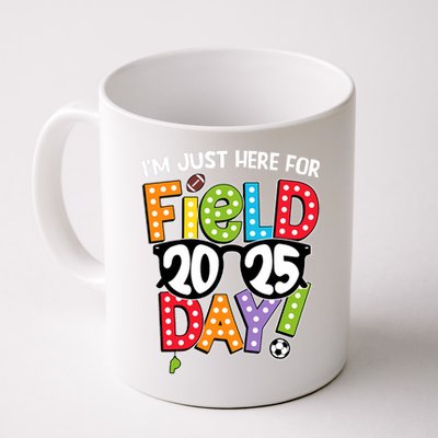 I'm Just Here For Field Day 2025 Games For Field Day 2025 Games Team Teacher  Mug