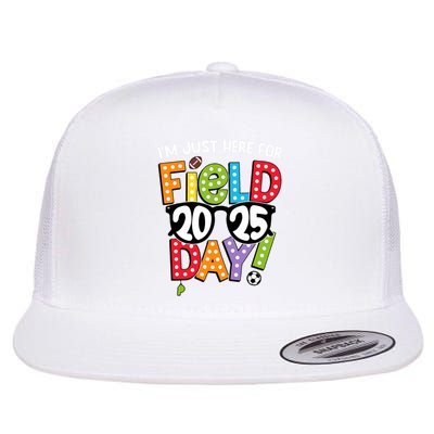 I'm Just Here For Field Day 2025 Games For Field Day 2025 Games Team Teacher  Flatbill Hat