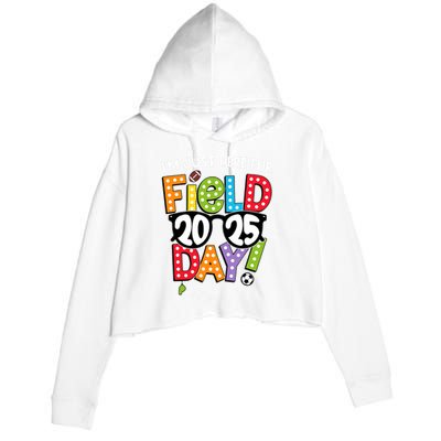 I'm Just Here For Field Day 2025 Games For Field Day 2025 Games Team Teacher  Crop Fleece Hoodie