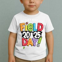 I'm Just Here For Field Day 2025 Games For Field Day 2025 Games Team Teacher  Toddler T-Shirt
