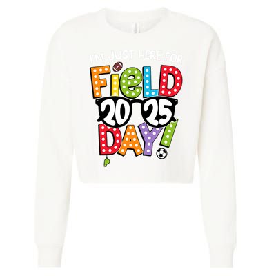 I'm Just Here For Field Day 2025 Games For Field Day 2025 Games Team Teacher  Cropped Pullover Crew