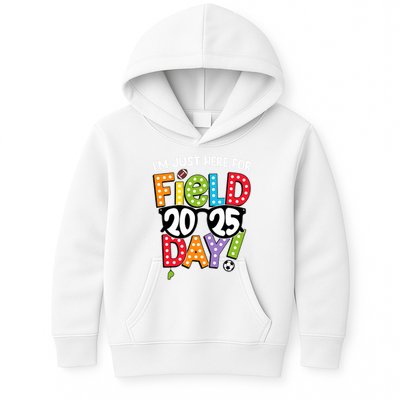 I'm Just Here For Field Day 2025 Games For Field Day 2025 Games Team Teacher  Kids Hoodie