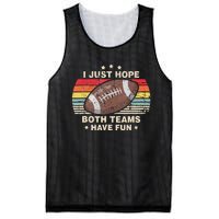 I Just Hope Both Teams Have Fun Funny Football Mesh Reversible Basketball Jersey Tank