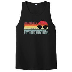 IM Just Here To Pay For Everything Funny Mom Dad PosiCharge Competitor Tank