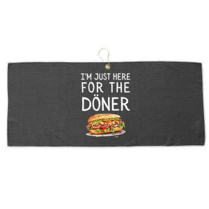 IM Just Here For The Doner Funny Kebab Food Cute Gift Large Microfiber Waffle Golf Towel