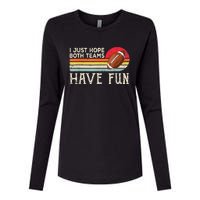 I Just Hope Both Teams Have Fun Funny Football Womens Cotton Relaxed Long Sleeve T-Shirt