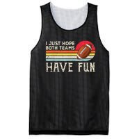 I Just Hope Both Teams Have Fun Funny Football Mesh Reversible Basketball Jersey Tank