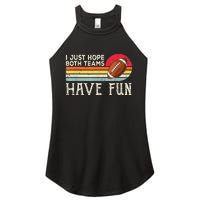 I Just Hope Both Teams Have Fun Funny Football Women's Perfect Tri Rocker Tank