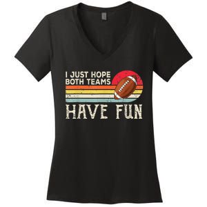 I Just Hope Both Teams Have Fun Funny Football Women's V-Neck T-Shirt