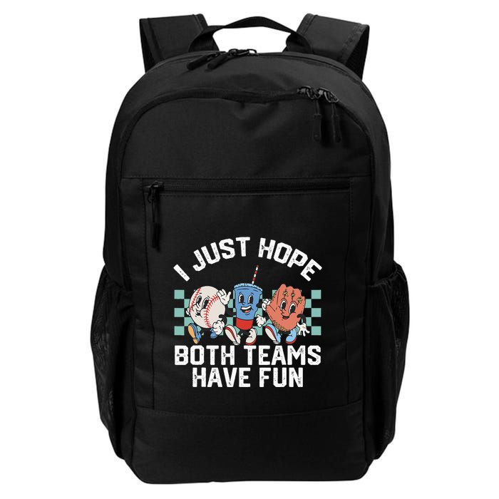 I Just Hope Both Teams Have Fun Or Baseball Backpack