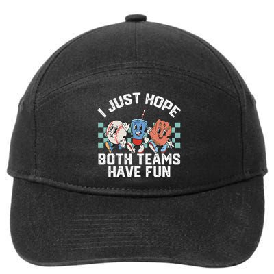 I Just Hope Both Teams Have Fun Or Baseball 7-Panel Snapback Hat