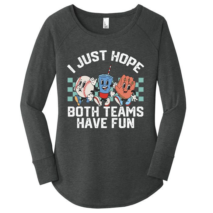 I Just Hope Both Teams Have Fun Or Baseball Women's Perfect Tri Tunic Long Sleeve Shirt