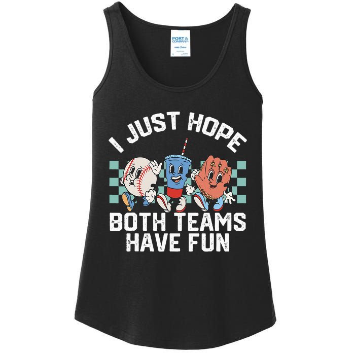 I Just Hope Both Teams Have Fun Or Baseball Ladies Essential Tank