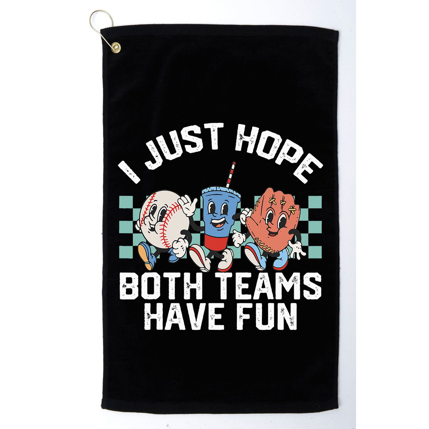 I Just Hope Both Teams Have Fun Or Baseball Golf Towel