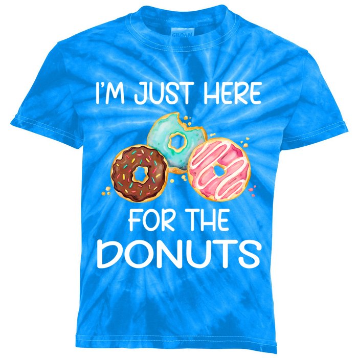 IM Just Here For The Donuts Doughnut Dough Sweet Dessert Cute Gift Kids Tie-Dye T-Shirt