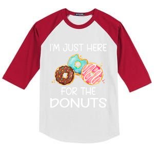 IM Just Here For The Donuts Doughnut Dough Sweet Dessert Cute Gift Kids Colorblock Raglan Jersey