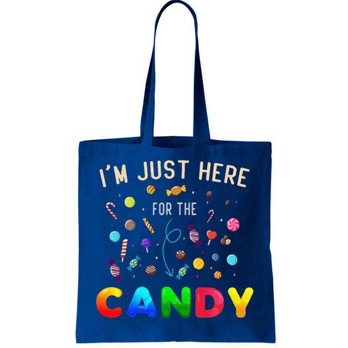 Im Just Here For The Candy Funny Halloween Candy Party Tote Bag