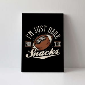 IM Just Here For The Snacks Funny Fantasy Football League Gift Canvas